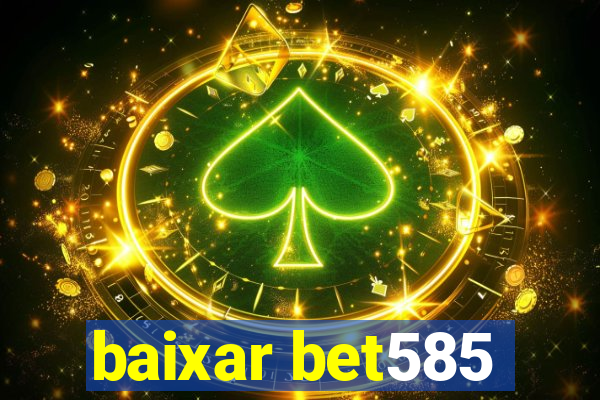 baixar bet585